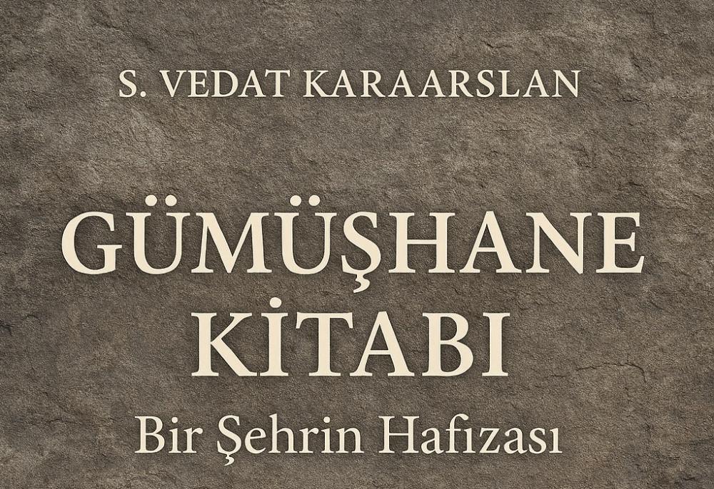 GÜMÜŞHANE KİTABI 